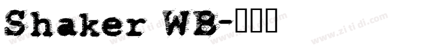 Shaker WB字体转换